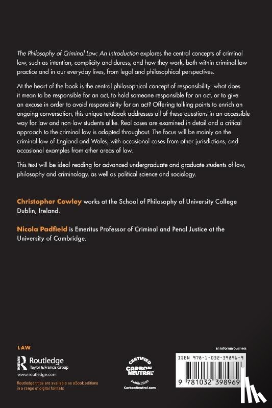 Cowley, Christopher (University College Dublin, Padfield, Nicola (University of Cambridge - The Philosophy of Criminal Law