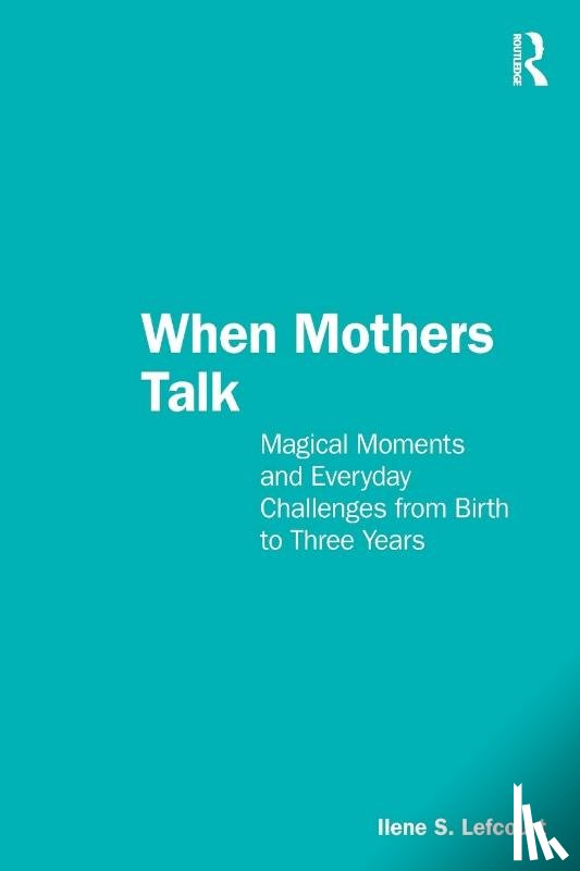 Lefcourt, Ilene S. - When Mothers Talk