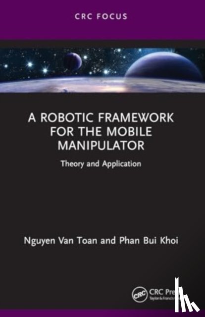 Van Toan, Nguyen, Bui Khoi, Phan - A Robotic Framework for the Mobile Manipulator