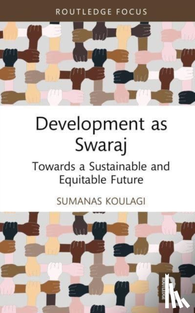 Koulagi, Sumanas - Development as Swaraj