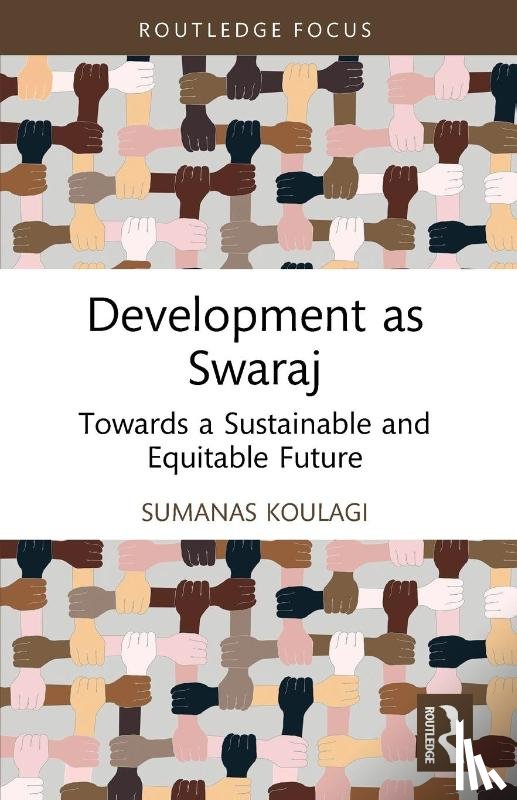 Koulagi, Sumanas - Development as Swaraj