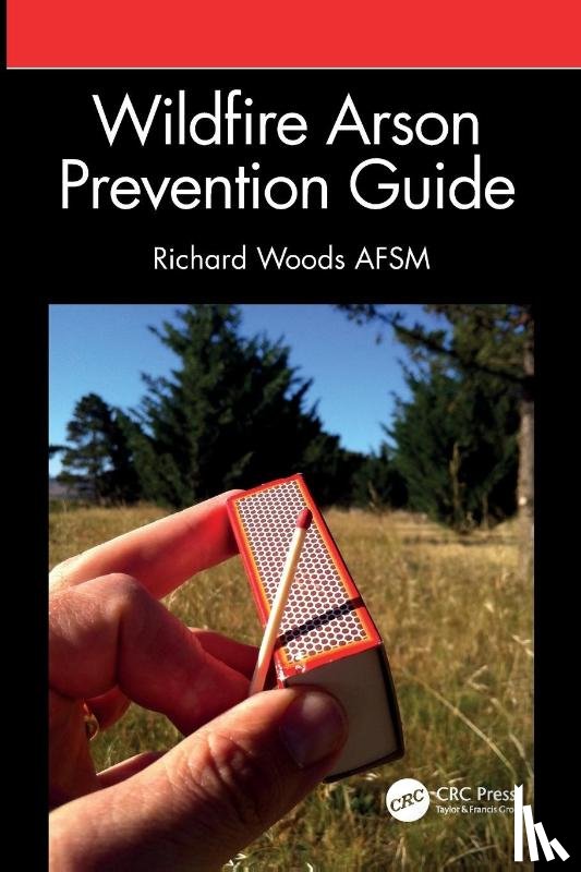 Woods AFSM, Richard - Wildfire Arson Prevention Guide