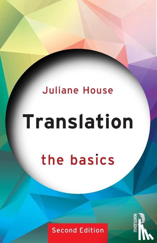 House, Juliane (University of Hamburg) - Translation: The Basics
