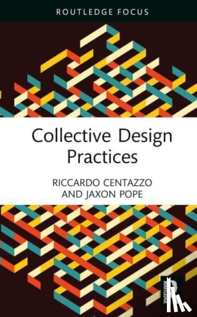 Centazzo, Riccardo, Pope, Jaxon - Collective Design Practices