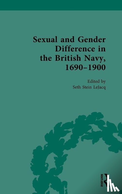  - Sexual and Gender Difference in the British Navy, 1690-1900