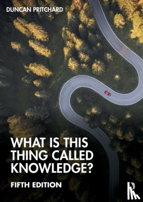 Pritchard, Duncan (University of California, Irvine, USA) - What is this thing called Knowledge?