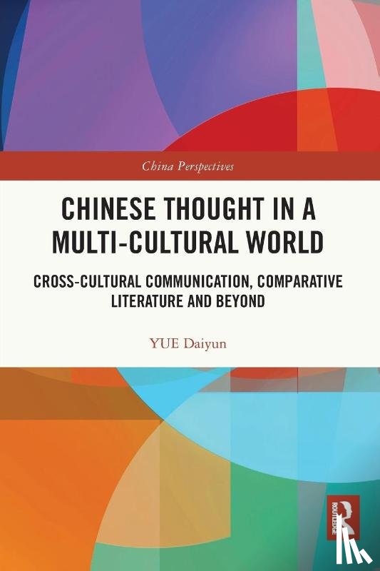 Daiyun, YUE - Chinese Thought in a Multi-cultural World