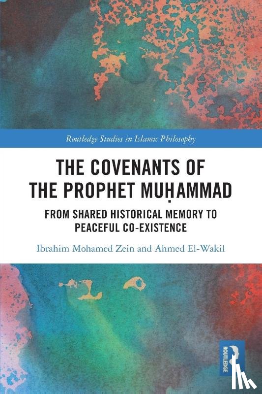 Zein, Ibrahim Mohamed, El-Wakil, Ahmed - The Covenants of the Prophet Muhammad