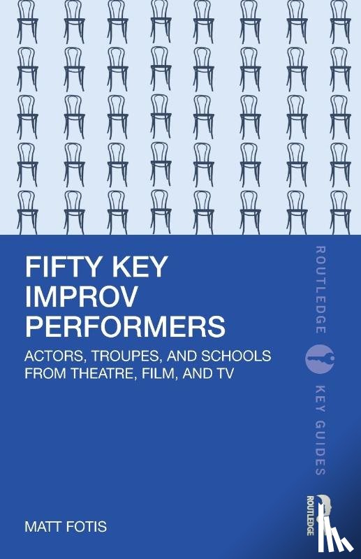 Fotis, Matt - Fifty Key Improv Performers