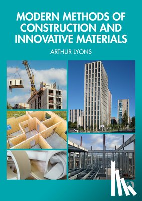 Lyons, Arthur - Modern Methods of Construction and Innovative Materials