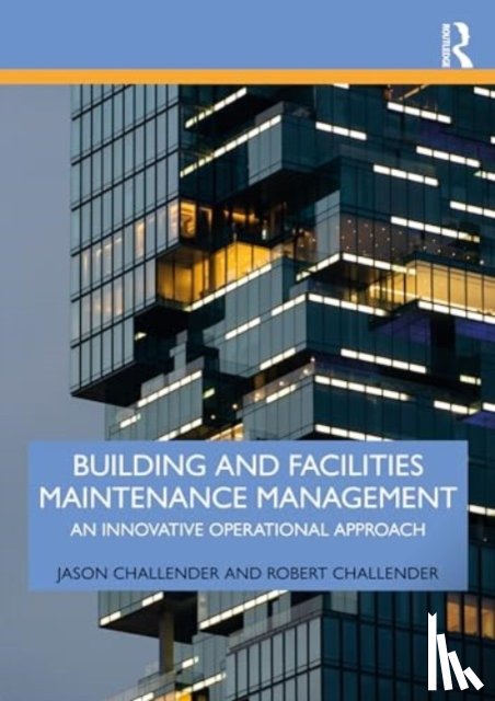 Challender, Jason (Leeds City College of Further and Higher Education, Challender, Robert - Building and Facilities Maintenance Management