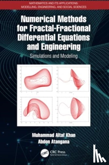 Khan, Muhammad Altaf, Atangana, Abdon (University of the Free State) - Numerical Methods for Fractal-Fractional Differential Equations and Engineering