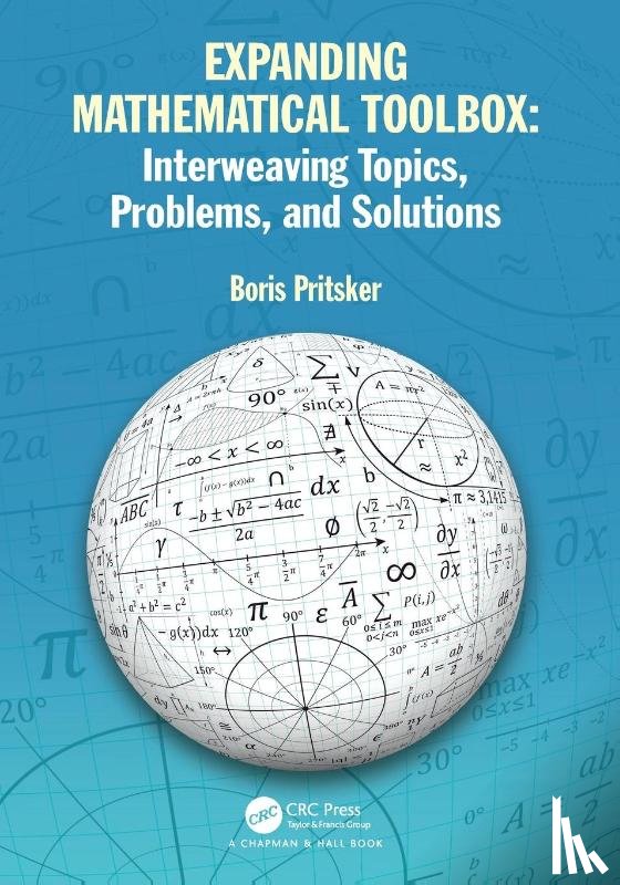 Pritsker, Boris - Expanding Mathematical Toolbox: Interweaving Topics, Problems, and Solutions