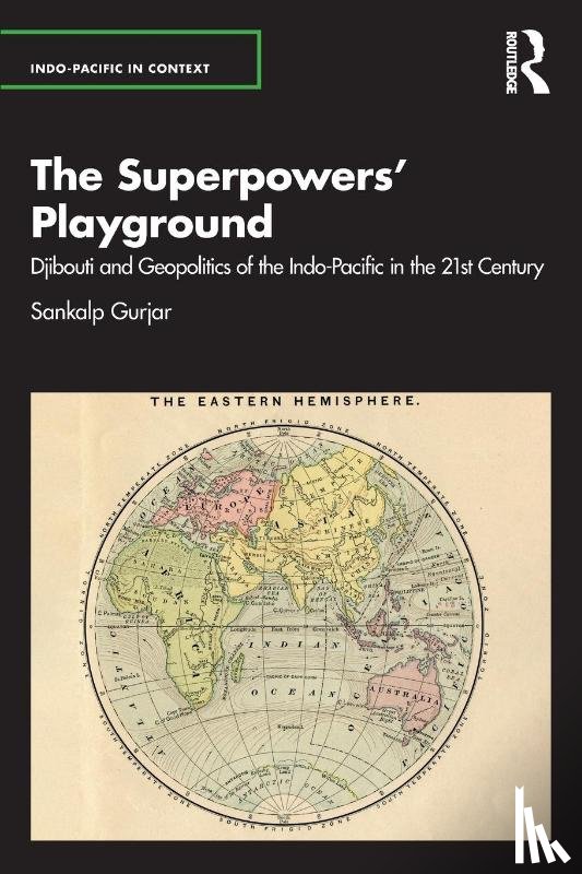 Gurjar, Sankalp - The Superpowers’ Playground