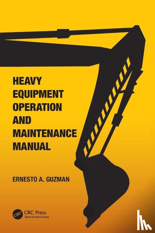 Guzman, Ernesto A. (Asian Institute of Management - Heavy Equipment Operation and Maintenance Manual