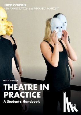 O'Brien, Nick (The Stanislavski Experience - Theatre in Practice