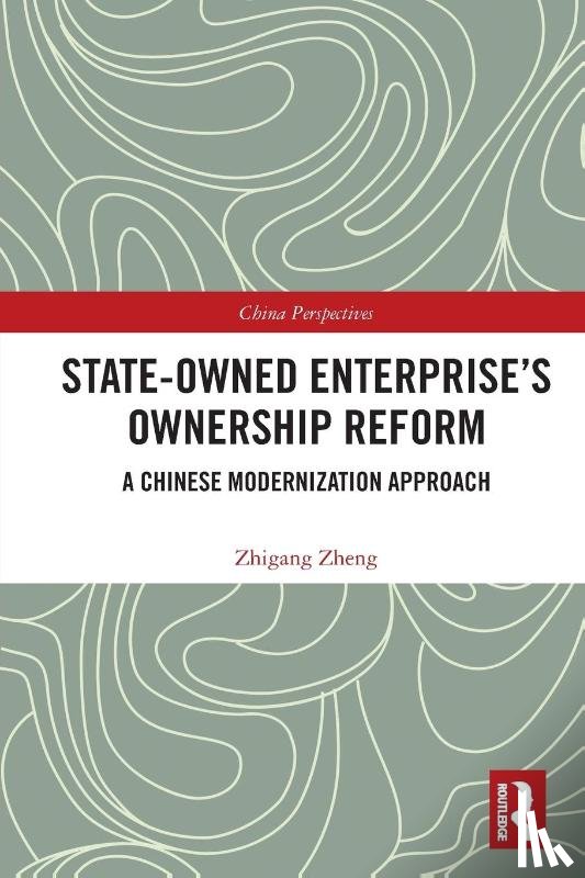 Zheng, Zhigang - State-Owned Enterprise's Ownership Reform