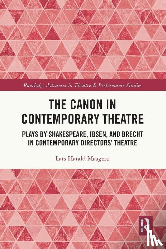 Maagerø, Lars Harald - The Canon in Contemporary Theatre