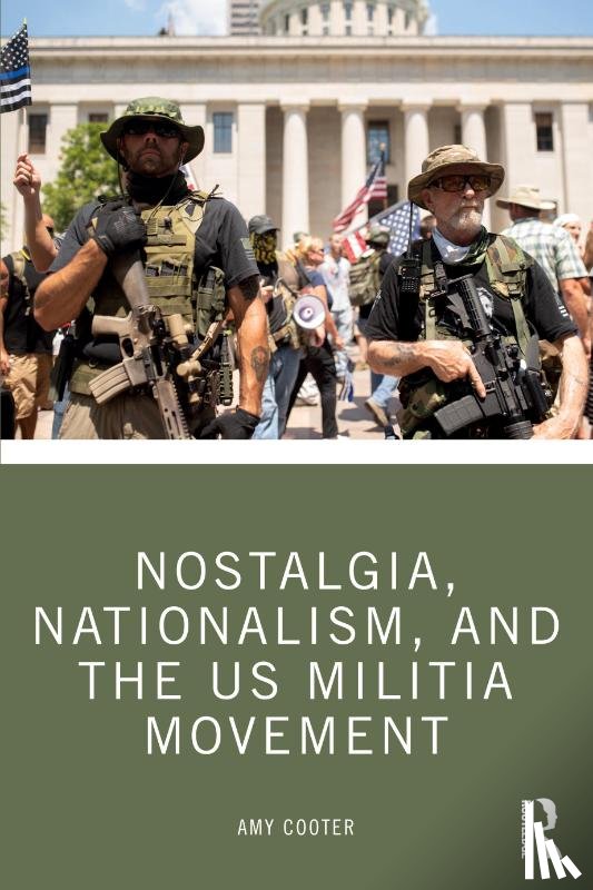 Cooter, Amy - Nostalgia, Nationalism, and the US Militia Movement