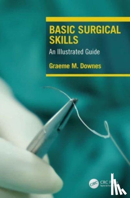 Downes, Graeme - Basic Surgical Skills