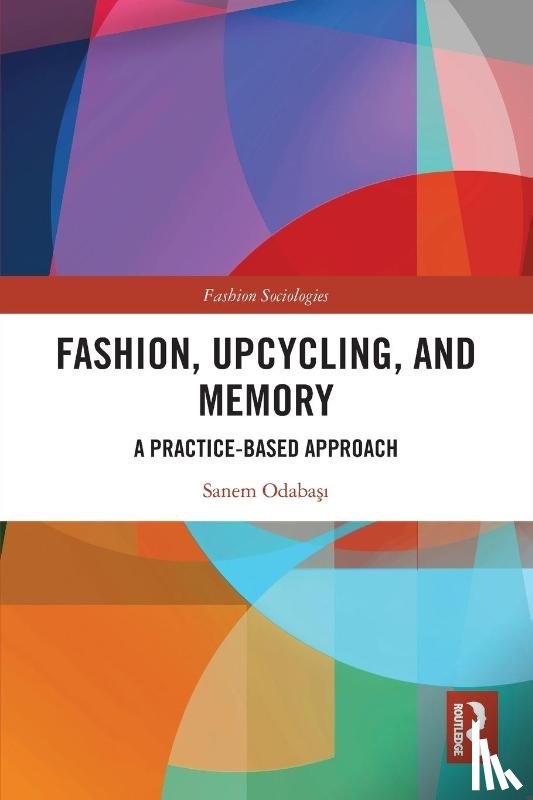 Odabasi, Sanem (Eskisehir Technical University - Fashion, Upcycling, and Memory