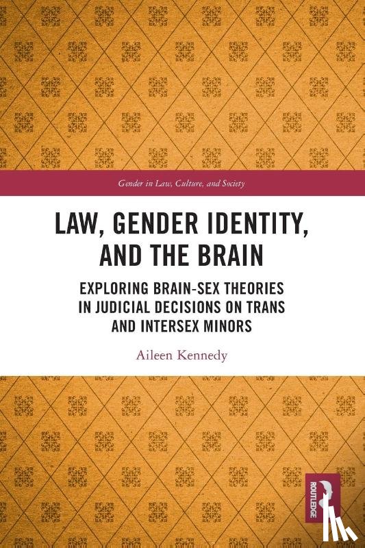 Kennedy, Aileen - Law, Gender Identity, and the Brain