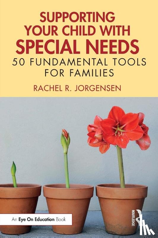 Jorgensen, Rachel R. - Supporting Your Child with Special Needs