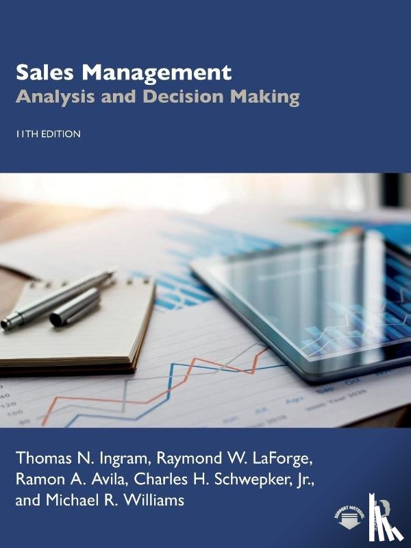 Ingram, Thomas N., LaForge, Raymond W. (University of Louisville, Avila, Ramon A., Schwepker Jr, Charles H. - Sales Management