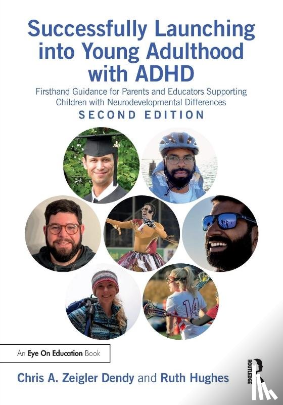 Zeigler Dendy, Chris A., Hughes, Ruth - Successfully Launching into Young Adulthood with ADHD