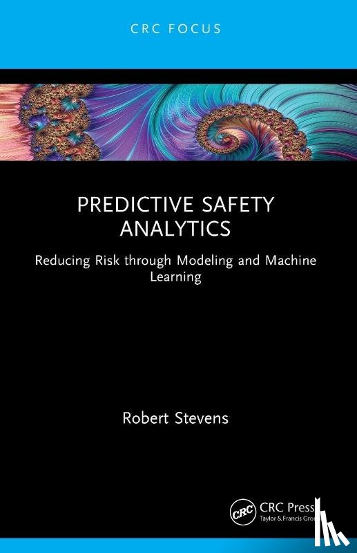 Stevens, Robert - Predictive Safety Analytics