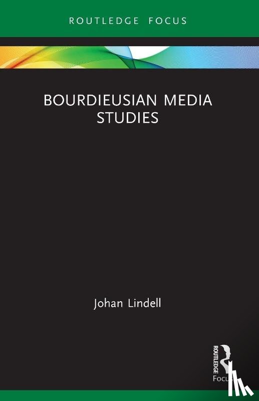 Lindell, Johan (Uppsala University - Bourdieusian Media Studies