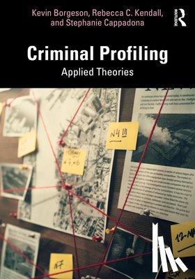 Borgeson, Kevin, Kendall, Rebecca C., Cappadona, Stephanie - Criminal Profiling