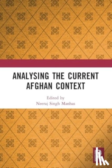  - Analysing the Current Afghan Context