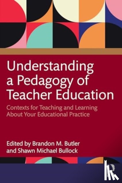  - Understanding a Pedagogy of Teacher Education