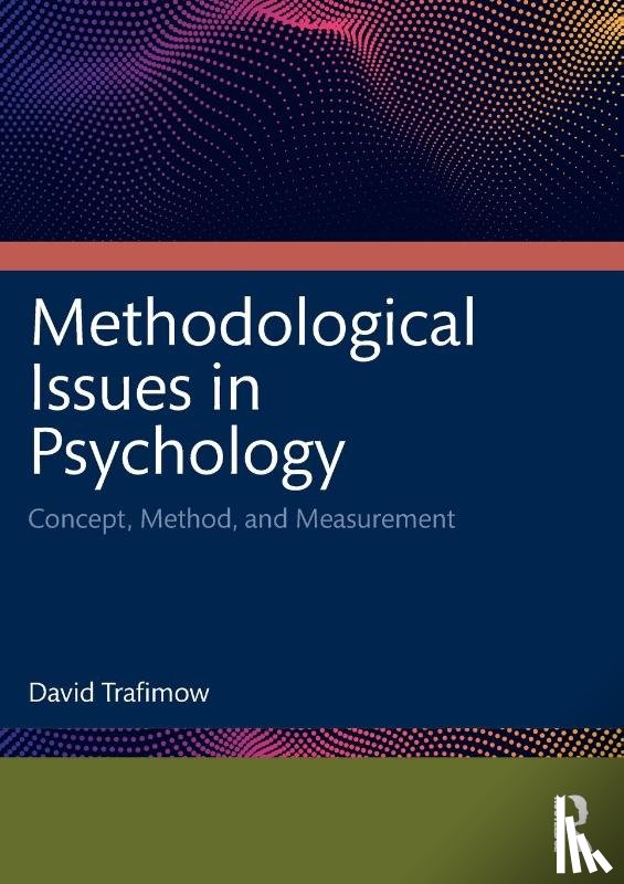 Trafimow, David - Methodological Issues in Psychology