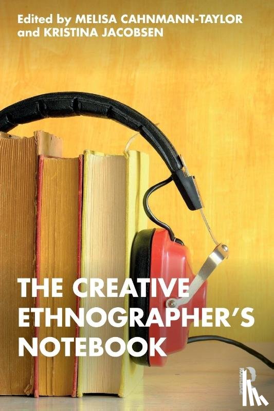  - The Creative Ethnographer's Notebook