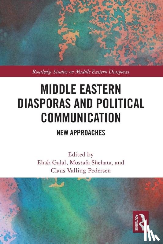  - Middle Eastern Diasporas and Political Communication