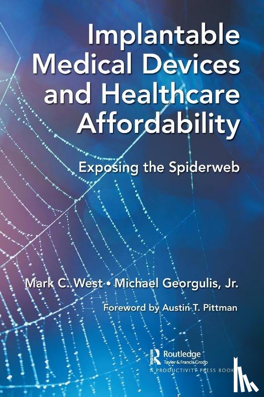 West, Mark C., Georgulis, Michael - Implantable Medical Devices and Healthcare Affordability