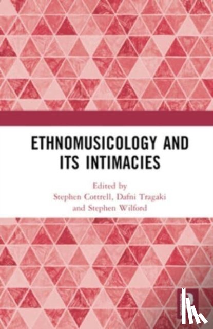  - Ethnomusicology and its Intimacies