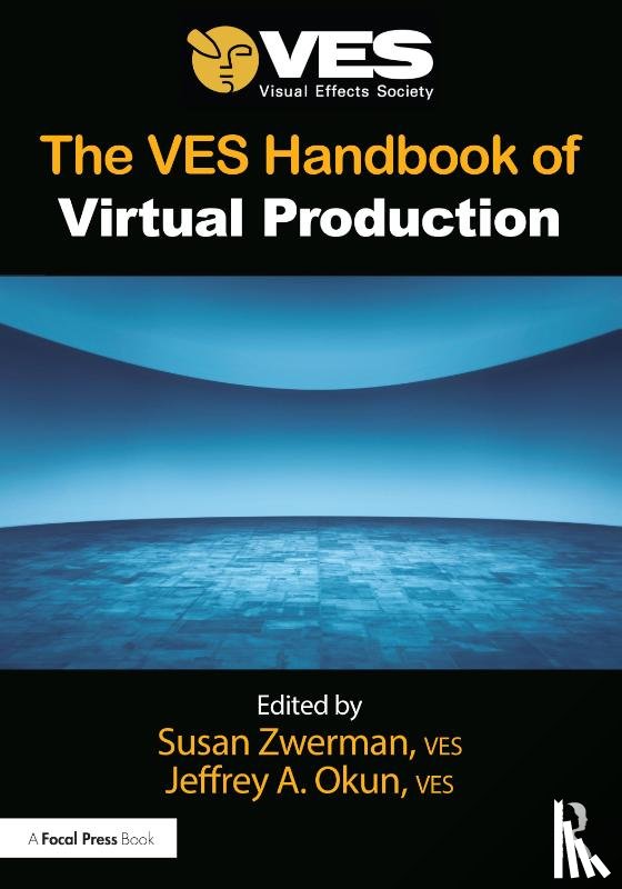 - The VES Handbook of Virtual Production