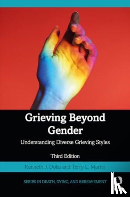Doka, Kenneth J. (The College of New Rochelle, Martin, Terry L. (Hood College - Grieving Beyond Gender
