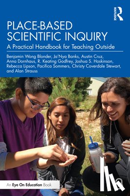 Wong Blonder, Benjamin, Strauss, Alan, Banks, Ja'Nya, Cruz, Austin - Place-Based Scientific Inquiry