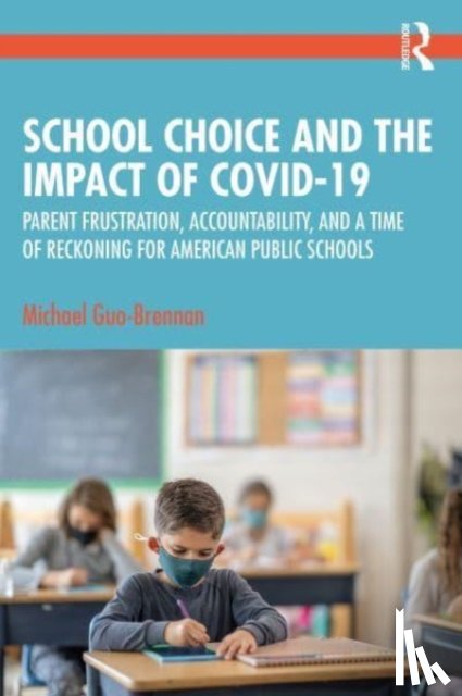 Guo-Brennan, Michael (Troy University - School Choice and the Impact of COVID-19