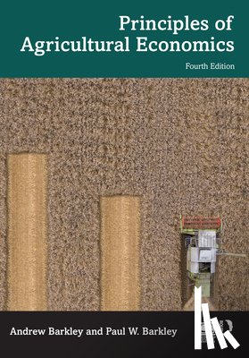 Barkley, Andrew (Kansas State University, Barkley, Paul W. - Principles of Agricultural Economics