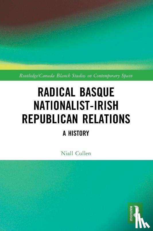 Cullen, Niall (University of the Basque Country - UPV/EHU) - Radical Basque Nationalist-Irish Republican Relations