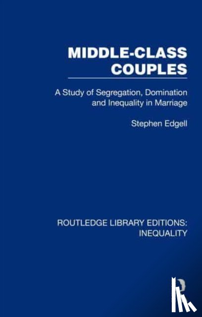 Edgell, Stephen - Middle-Class Couples