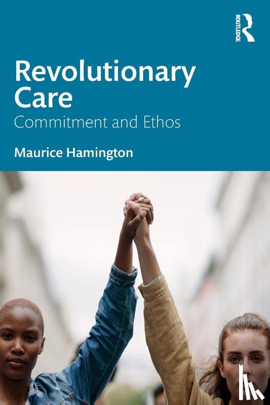 Hamington, Maurice - Revolutionary Care