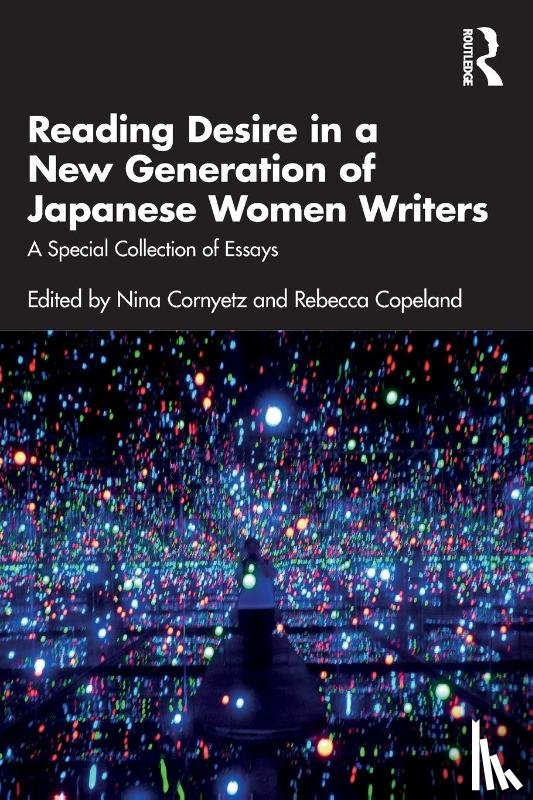  - Reading Desire in a New Generation of Japanese Women Writers