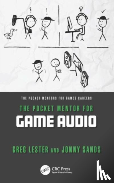 Lester, Greg, Sands, Jonny - The Pocket Mentor for Game Audio