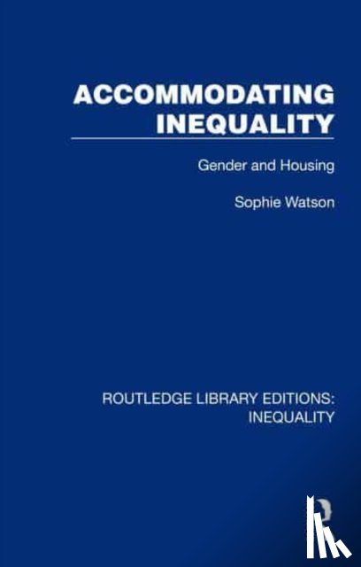 Watson, Sophie - Accommodating Inequality